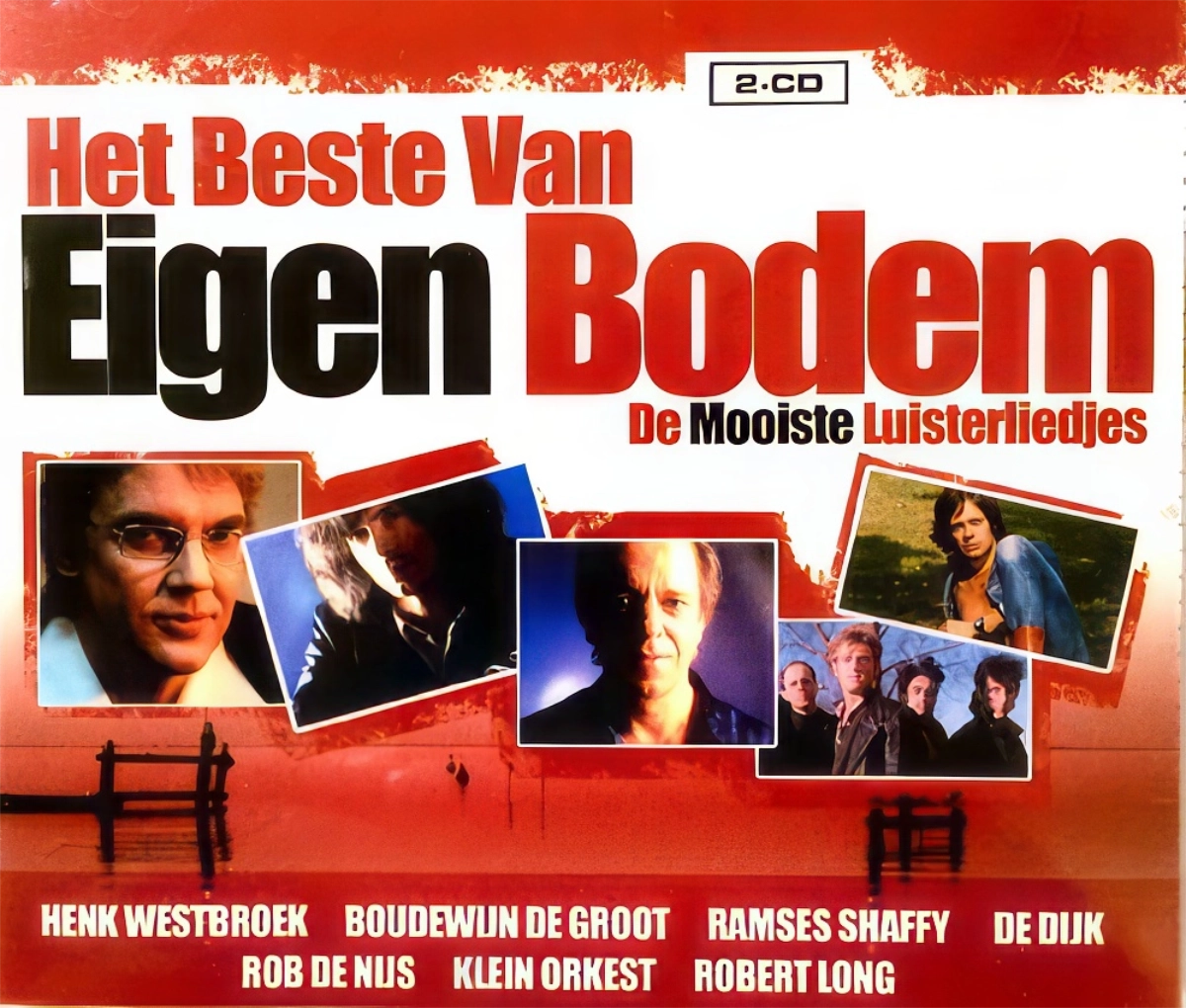 Het Beste Van Eigen Bodem .De Mooiste Luisterliedjes