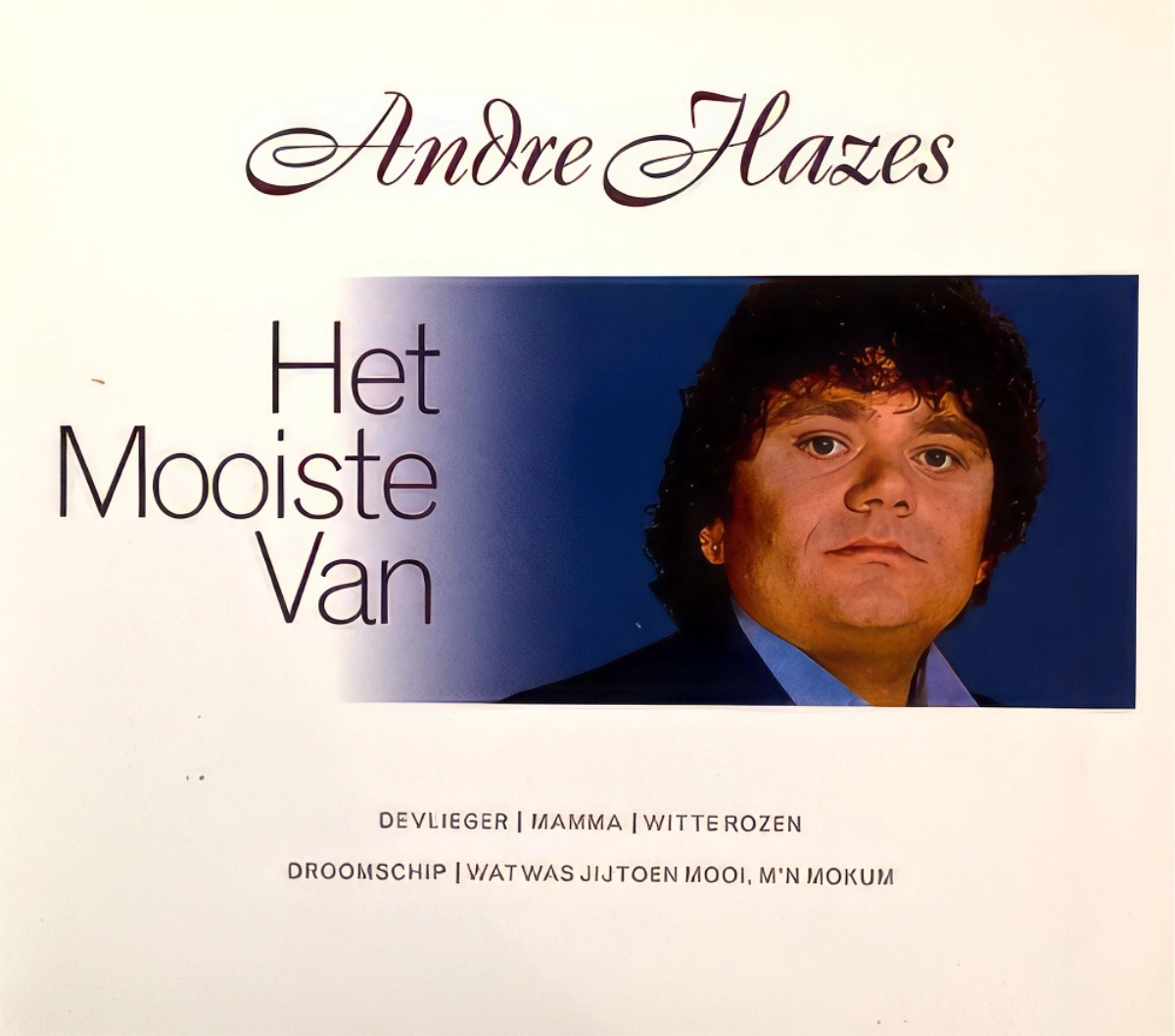 Andre Hazes .Het Mooiste Van