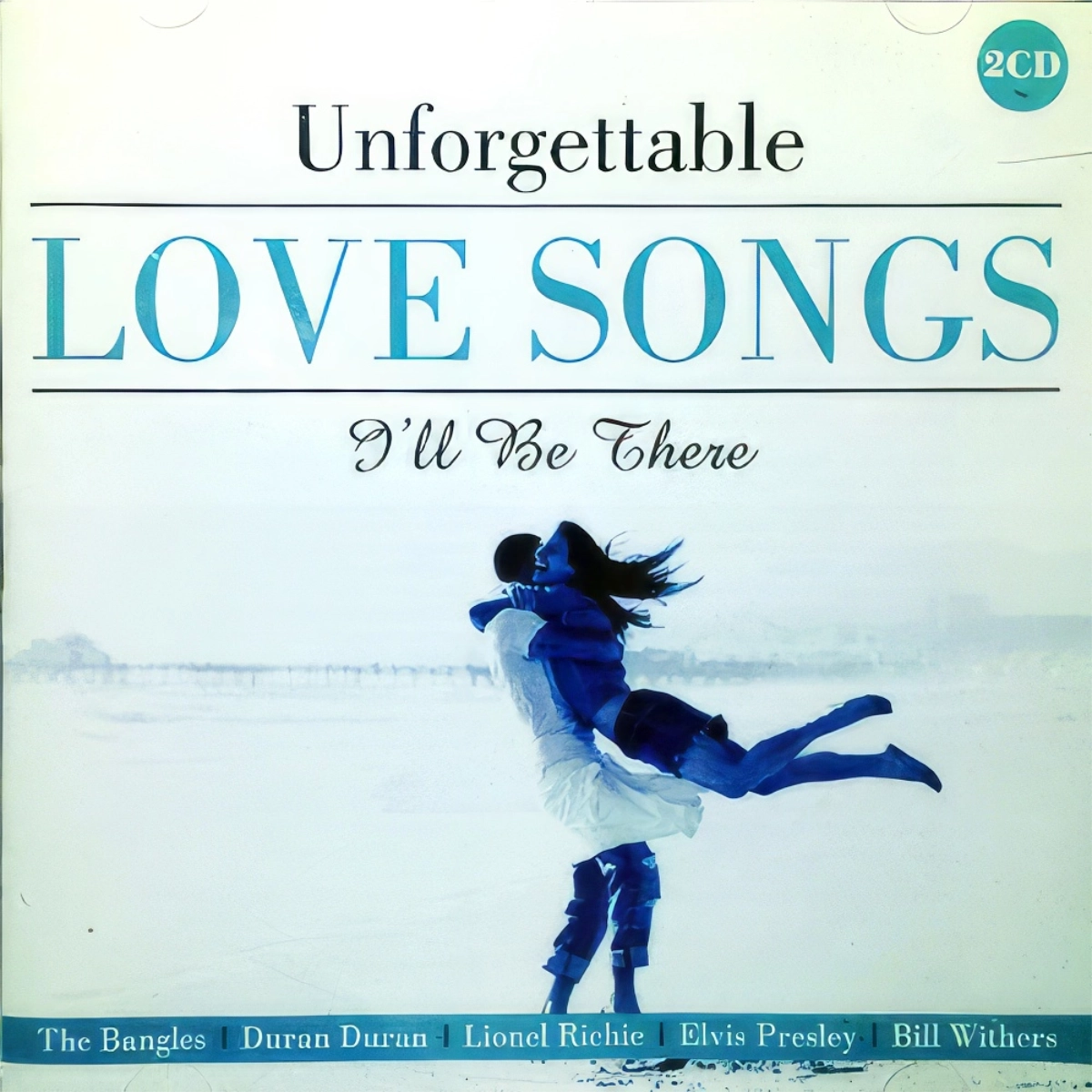 Unforgettable Love Songs .I'll Be There 2Cd
