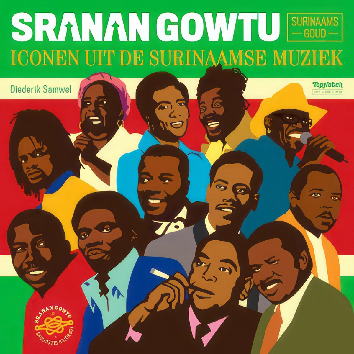 Sranan Gowtu .Iconen Uit De Surinaamse Muziek