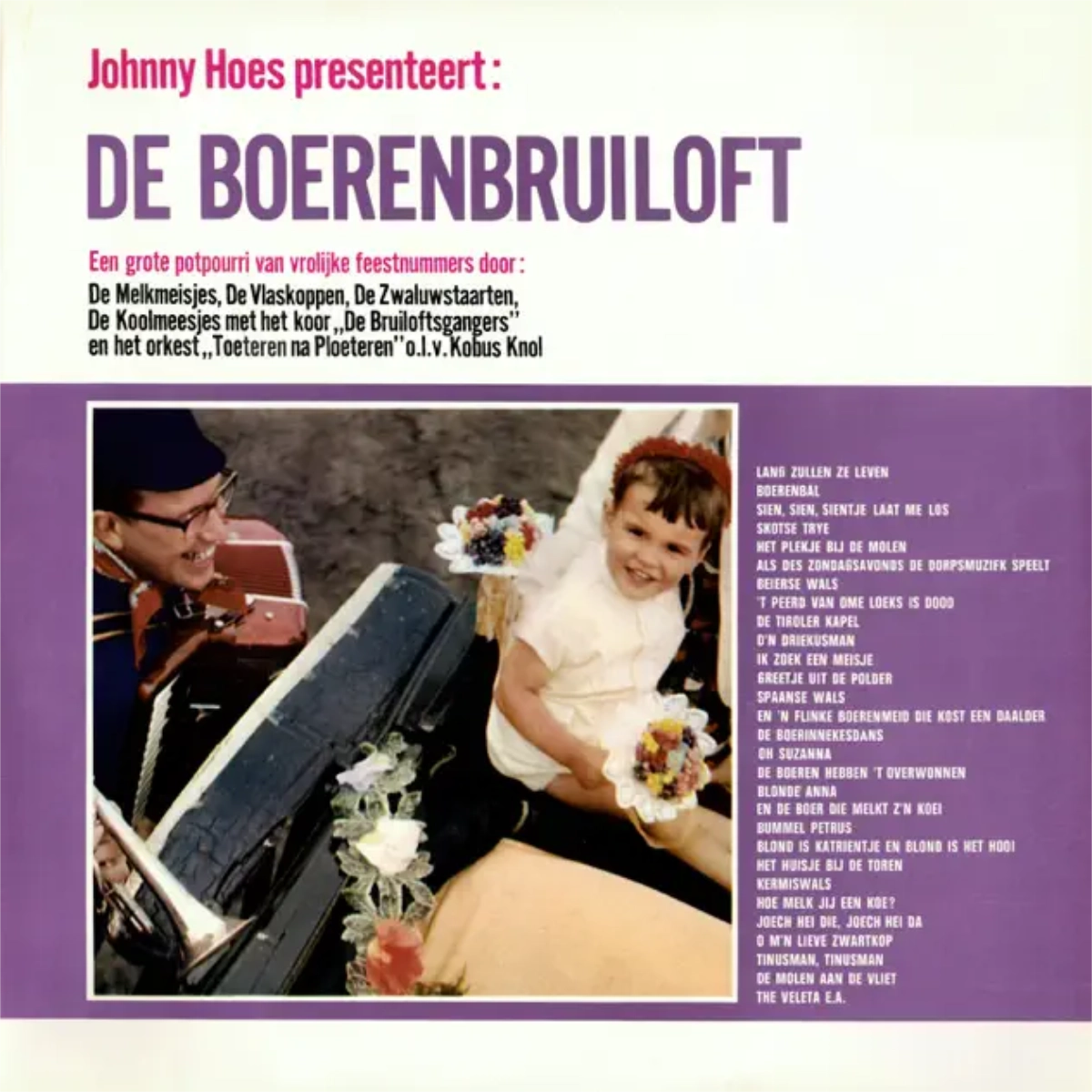 Johnny Hoes - De Boerenbruiloft