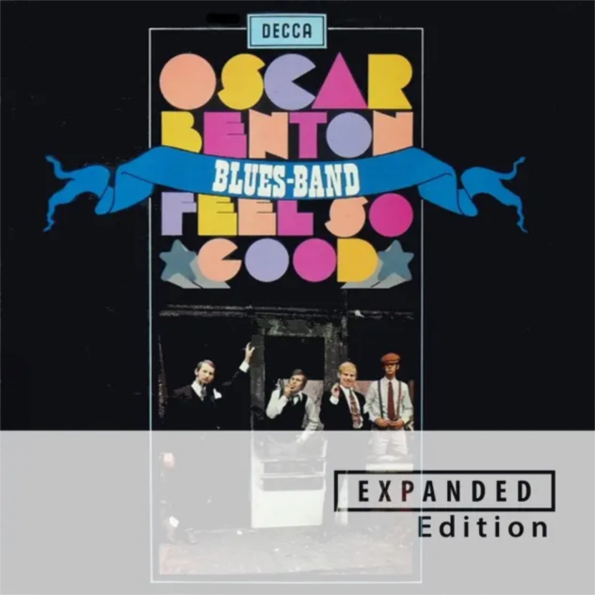 Oscar Benton Blues Band - Feel So Good (Expanded)