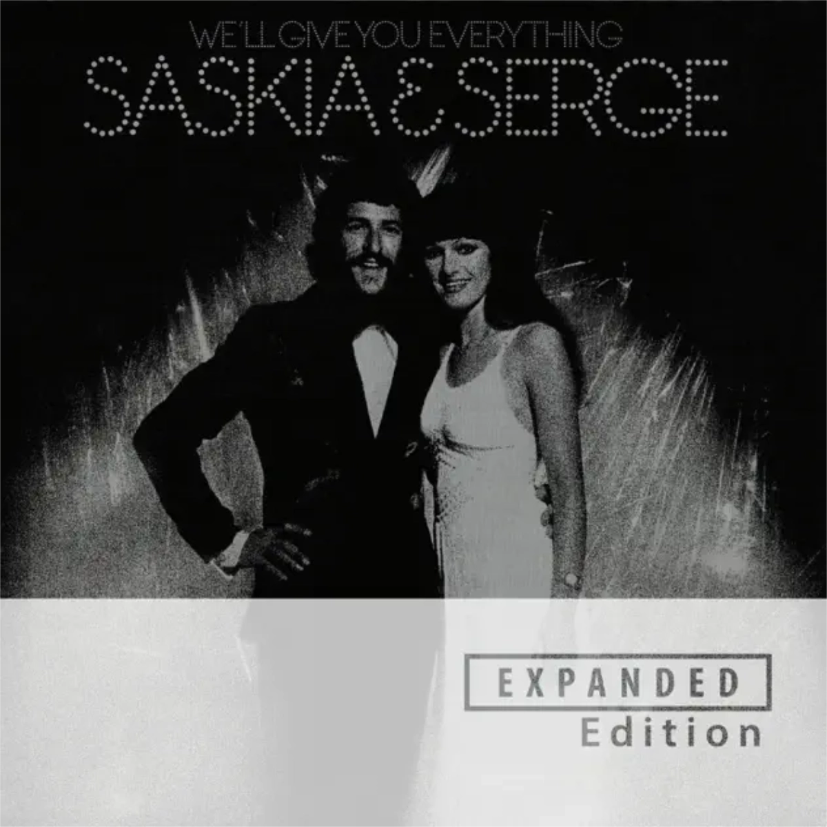 Saskia & Serge - We'll Give You Everything (Expanded)